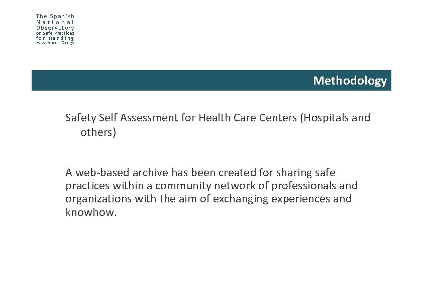 The Spanish National Observatory on Safe Practices for Handing Hazardous Drugs Methodology Safety Self