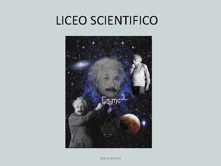LICEO SCIENTIFICO Mario Martini 