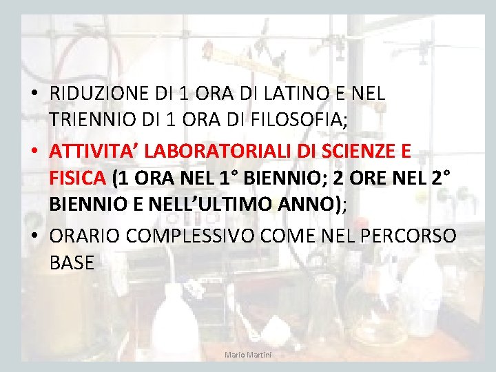  • RIDUZIONE DI 1 ORA DI LATINO E NEL TRIENNIO DI 1 ORA