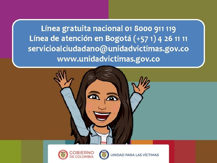 Línea gratuita nacional 01 8000 911 119 Línea de atención en Bogotá (+57 1) Línea gratuita nacional 01 8000 911 119 Línea de atención en Bogotá (+57 1)