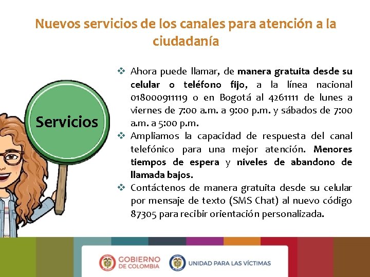Nuevos servicios de los canales para atención a la ciudadanía Servicios v Ahora puede Nuevos servicios de los canales para atención a la ciudadanía Servicios v Ahora puede