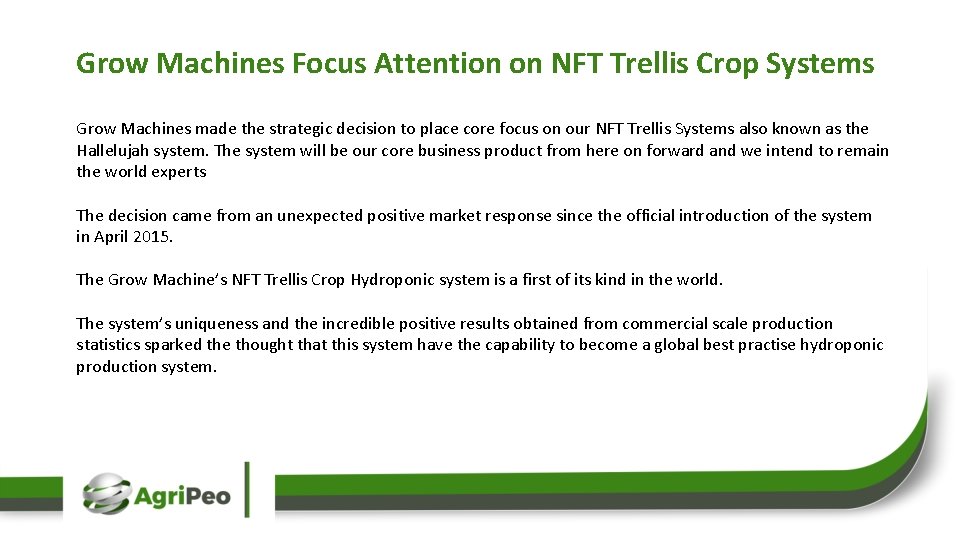 Grow Machines Focus Attention on NFT Trellis Crop Systems Grow Machines made the strategic