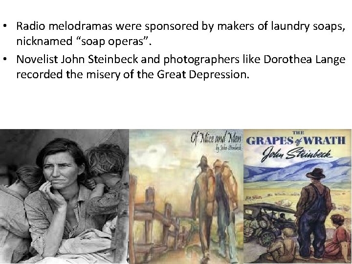 • Radio melodramas were sponsored by makers of laundry soaps, nicknamed “soap operas”. • Radio melodramas were sponsored by makers of laundry soaps, nicknamed “soap operas”.