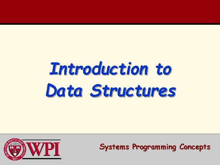 Introduction to Data Structures Systems Programming Concepts 