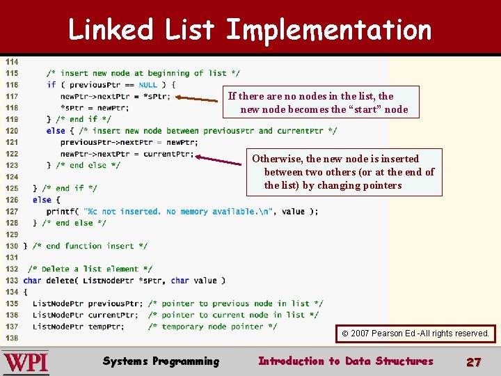 Linked List Implementation If there are no nodes in the list, the new node