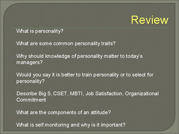 Review What is personality? What are some common personality traits? Why should knowledge of