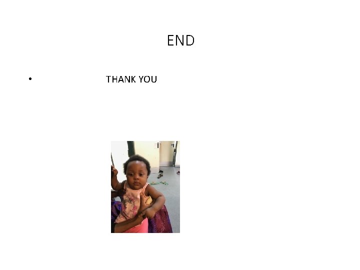 END • THANK YOU 