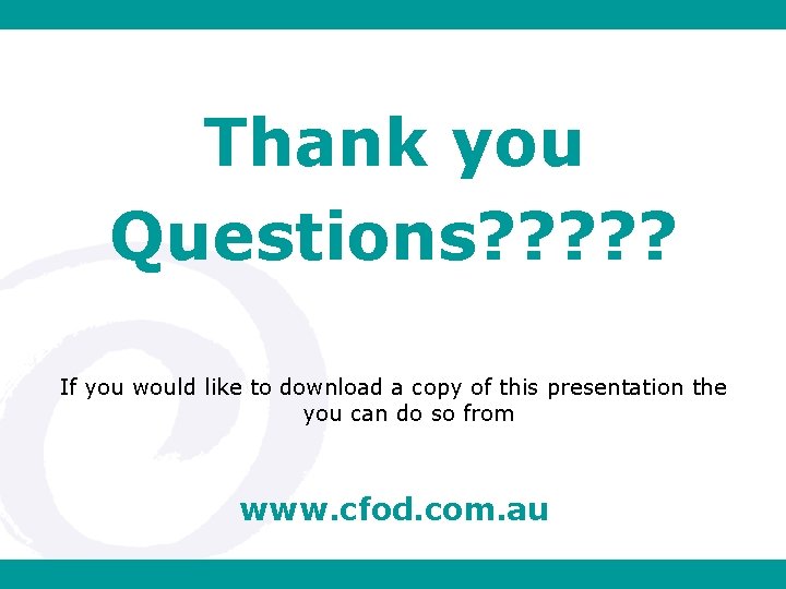Thank you Questions? ? ? If you would like to download a copy of