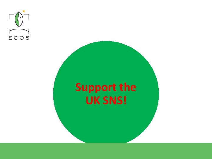 Support the UK SNS! 