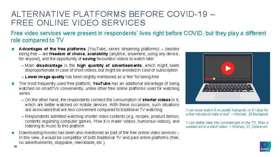 ALTERNATIVE PLATFORMS BEFORE COVID-19 – FREE ONLINE VIDEO SERVICES Free video services were present