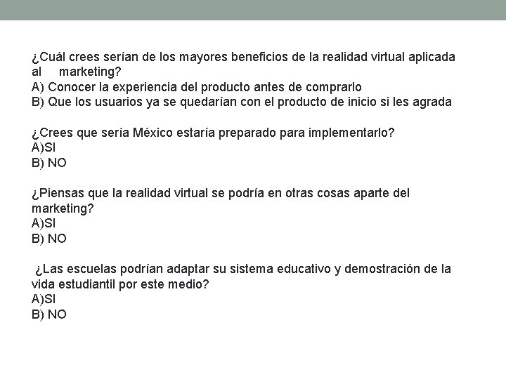 ¿Cuál crees serían de los mayores beneficios de la realidad virtual aplicada al marketing? ¿Cuál crees serían de los mayores beneficios de la realidad virtual aplicada al marketing?