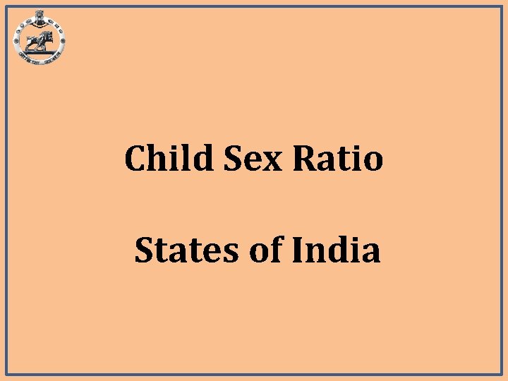 Child Sex Ratio States of India Child Sex Ratio States of India
