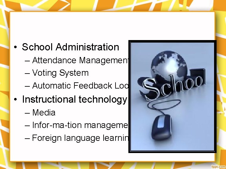  • School Administration – Attendance Management – Voting System – Automatic Feedback Loops