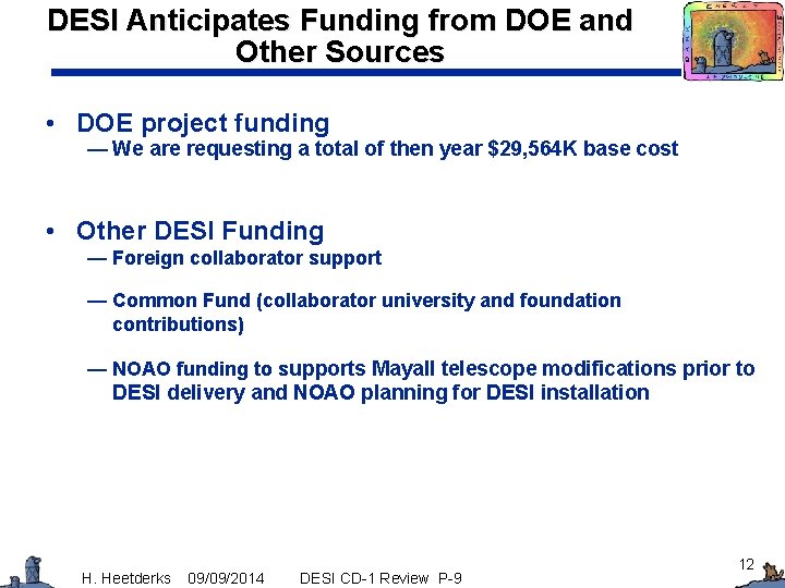 DESI Anticipates Funding from DOE and Other Sources • DOE project funding — We