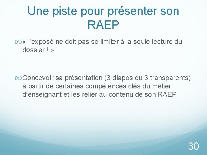 Une piste pour présenter son RAEP « l’exposé ne doit pas se limiter à