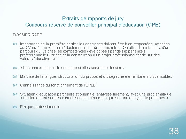 Extraits de rapports de jury Concours réservé de conseiller principal d'éducation (CPE) DOSSIER RAEP