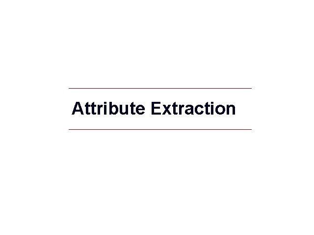 Attribute Extraction GIS 1 