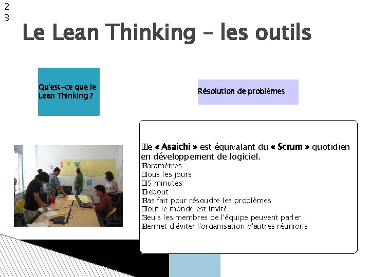 2 3 Le Lean Thinking – les outils Qu'est-ce que le Lean Thinking ?