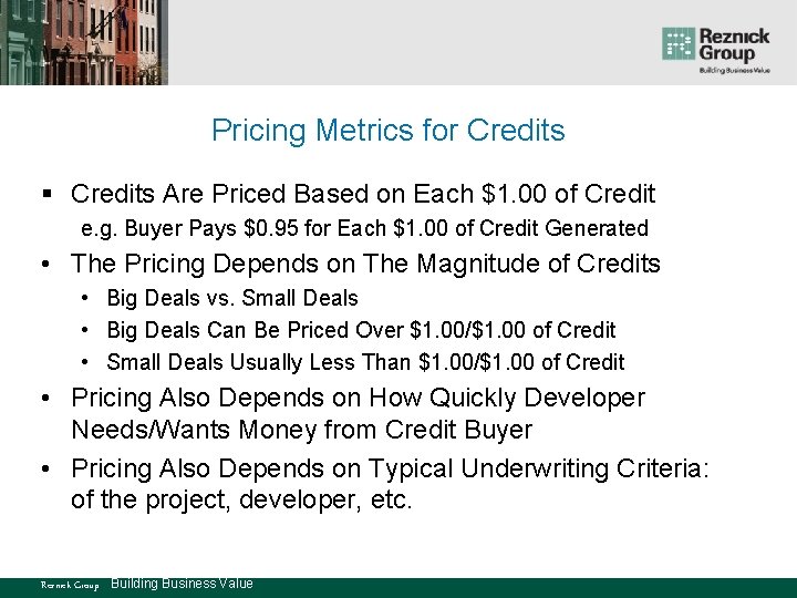 Pricing Metrics for Credits § Credits Are Priced Based on Each $1. 00 of