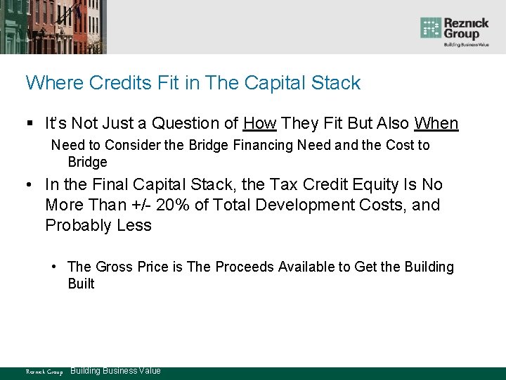 Where Credits Fit in The Capital Stack § It’s Not Just a Question of