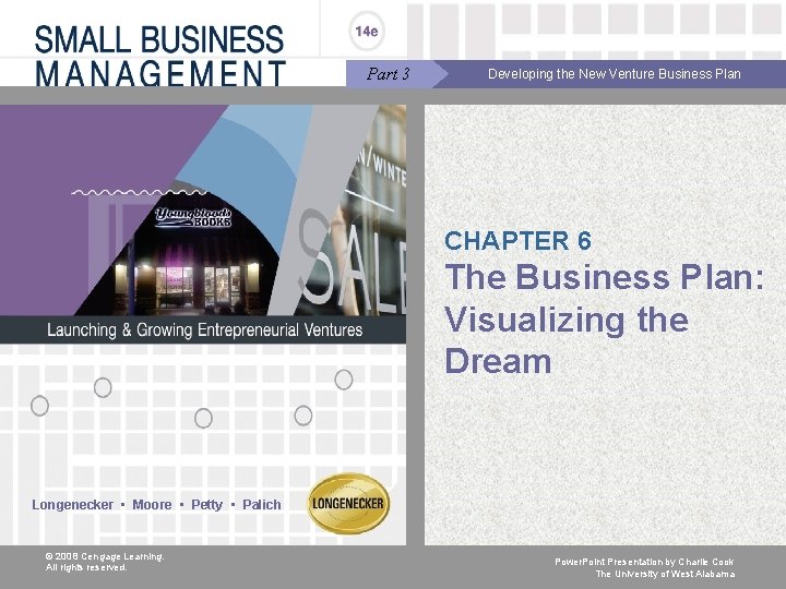 Part 3 Developing the New Venture Business Plan CHAPTER 6 The Business Plan: Visualizing