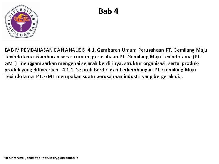 Bab 4 BAB IV PEMBAHASAN DAN ANALISIS 4. 1. Gambaran Umum Perusahaan PT. Gemilang