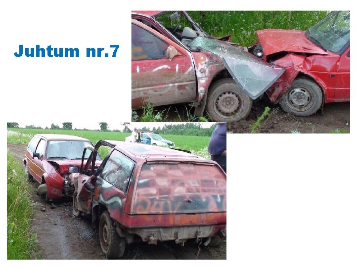Juhtum nr. 7 Juhtum nr. 7