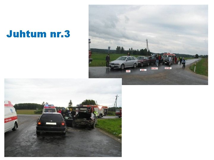 Juhtum nr. 3 Juhtum nr. 3