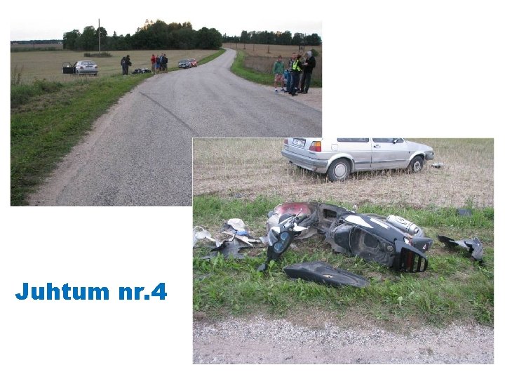 Juhtum nr. 4 Juhtum nr. 4