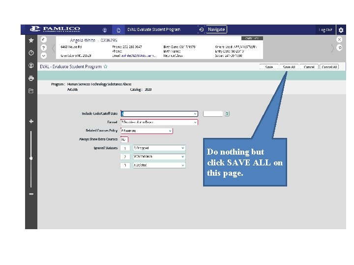 Do nothing but click SAVE ALL on this page. Do nothing but click SAVE ALL on this page.