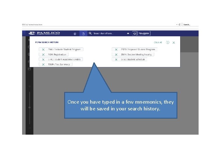 Once you have typed in a few mnemonics, they will be saved in your Once you have typed in a few mnemonics, they will be saved in your