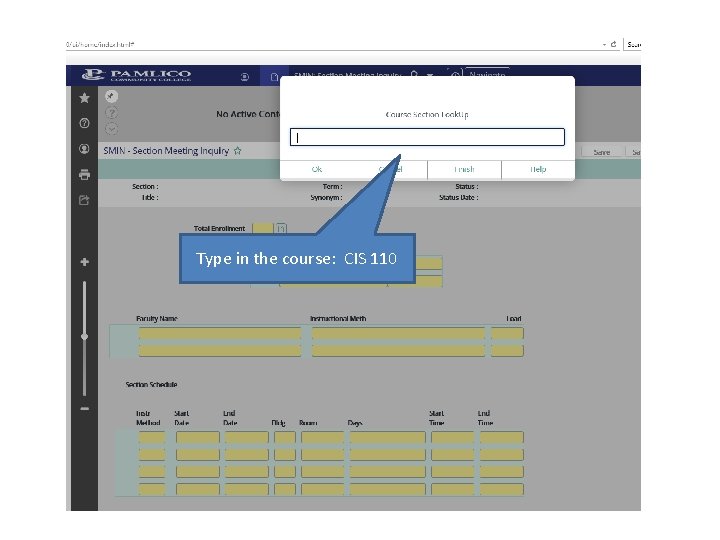 Type in the course: CIS 110 Type in the course: CIS 110