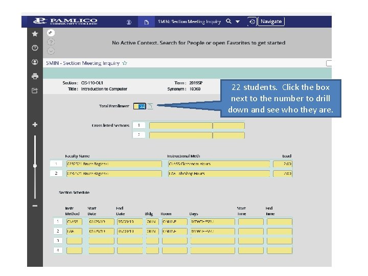 22 students. Click the box next to the number to drill down and see 22 students. Click the box next to the number to drill down and see