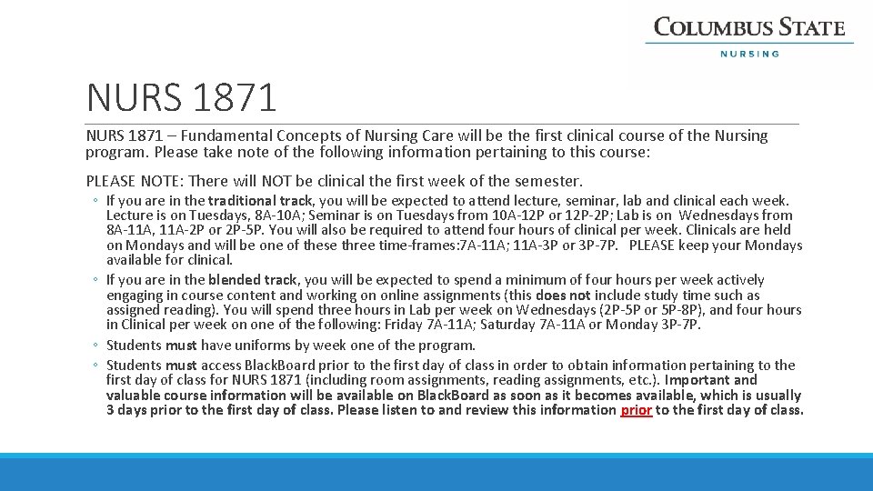 NURS 1871 – Fundamental Concepts of Nursing Care will be the first clinical course