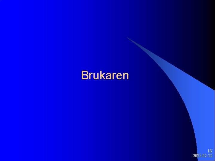 Brukaren 16 2021 -02 -22 