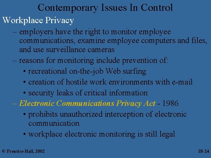 Contemporary Issues In Control Workplace Privacy – employers have the right to monitor employee