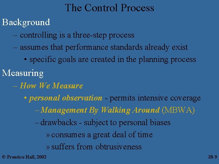 The Control Process Background – controlling is a three-step process – assumes that performance