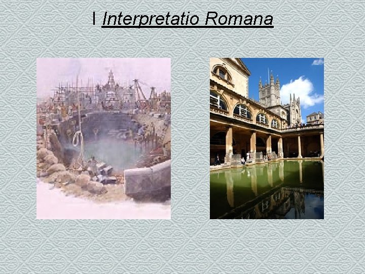 I Interpretatio Romana 