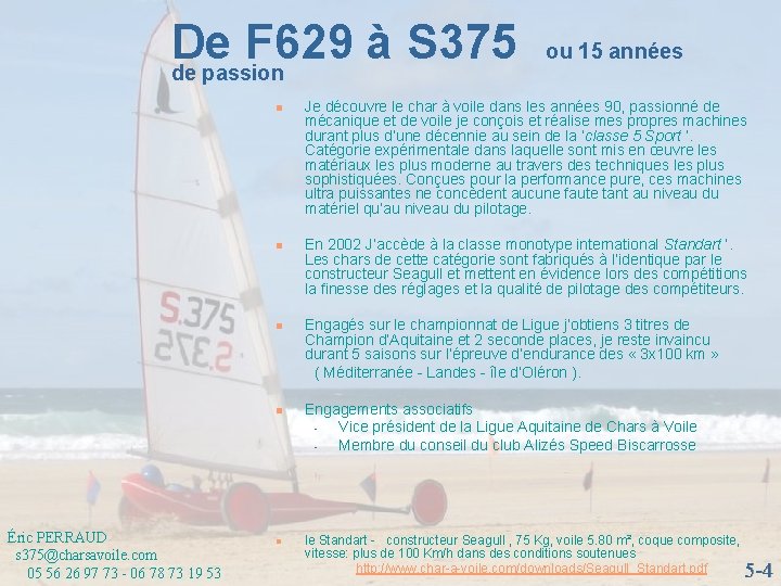 De F 629 à S 375 de passion n n Éric PERRAUD s 375@charsavoile.