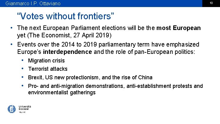 Gianmarco I. P. Ottaviano “Votes without frontiers” • The next European Parliament elections will