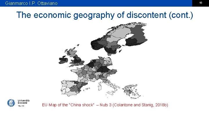 Gianmarco I. P. Ottaviano The economic geography of discontent (cont. ) EU Map of