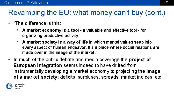 Gianmarco I. P. Ottaviano Revamping the EU: what money can’t buy (cont. ) •