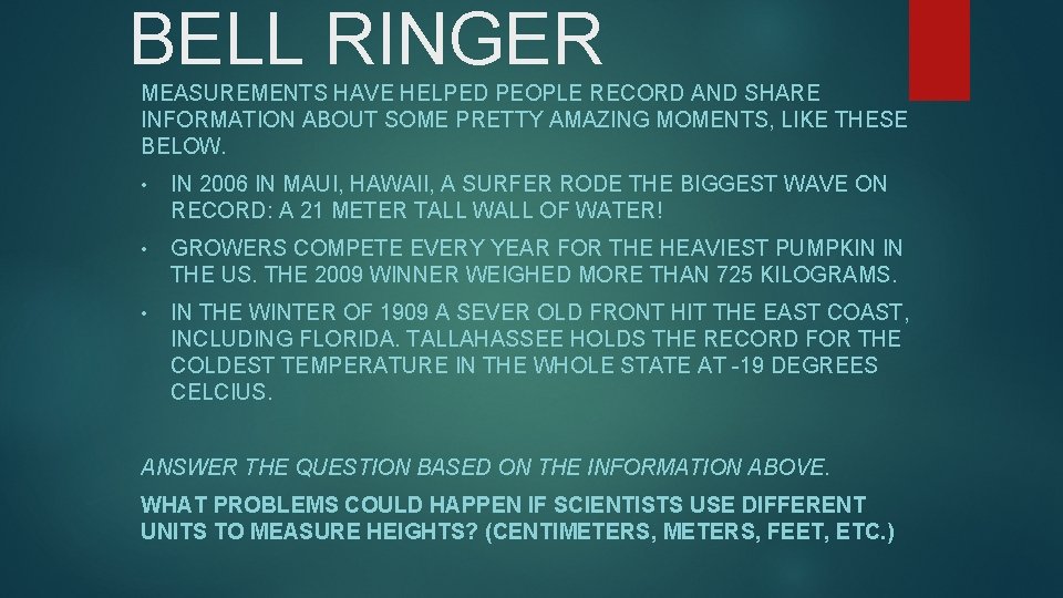 BELL RINGER MEASUREMENTS HAVE HELPED PEOPLE RECORD AND SHARE INFORMATION ABOUT SOME PRETTY AMAZING