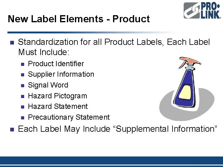 New Label Elements - Product n Standardization for all Product Labels, Each Label Must