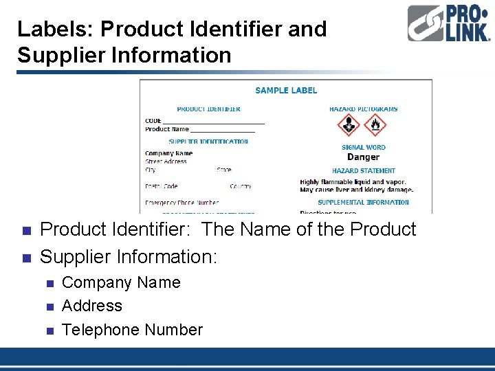 Labels: Product Identifier and Supplier Information n n Product Identifier: The Name of the