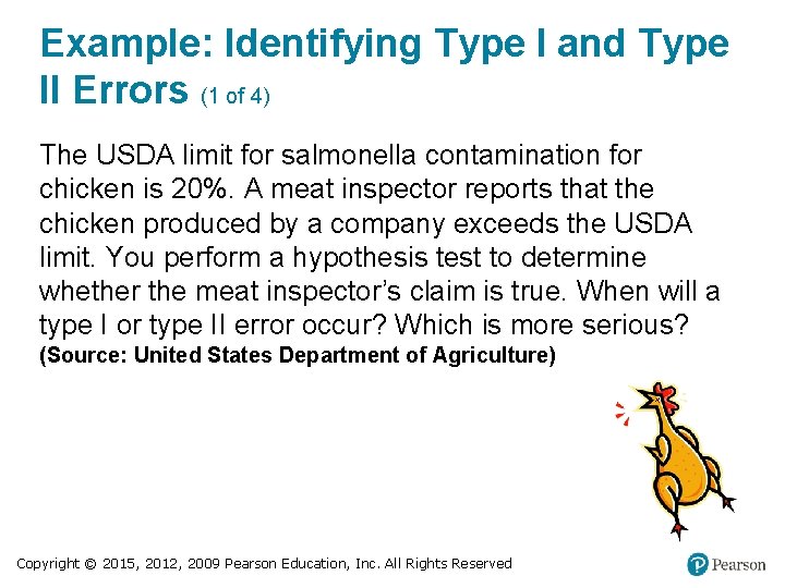 Example: Identifying Type I and Type II Errors (1 of 4) The USDA limit