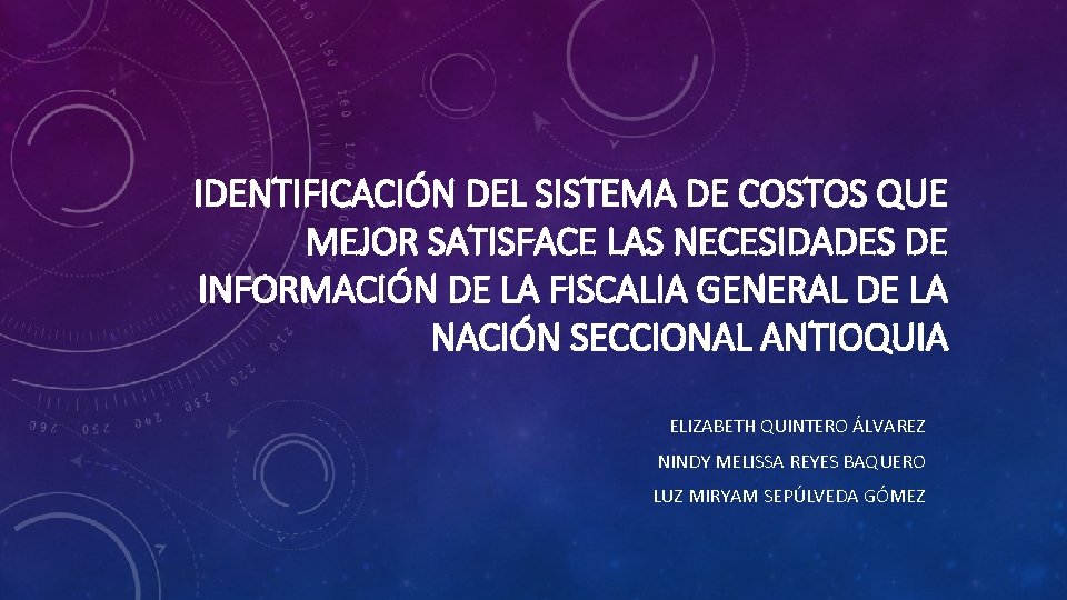 IDENTIFICACIÓN DEL SISTEMA DE COSTOS QUE MEJOR SATISFACE LAS NECESIDADES DE INFORMACIÓN DE LA