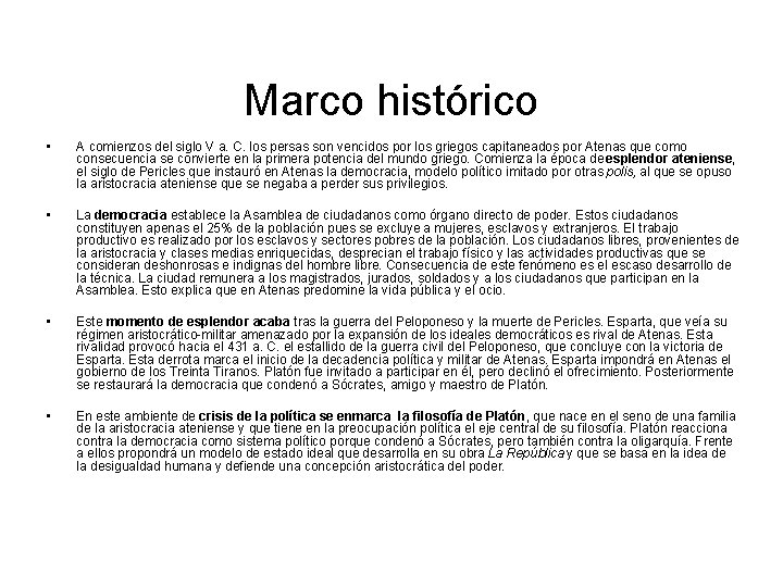 Marco histórico • A comienzos del siglo V a. C. los persas son vencidos Marco histórico • A comienzos del siglo V a. C. los persas son vencidos