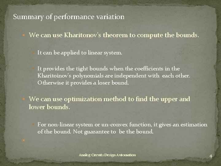 Summary of performance variation § We can use Kharitonov’s theorem to compute the bounds.