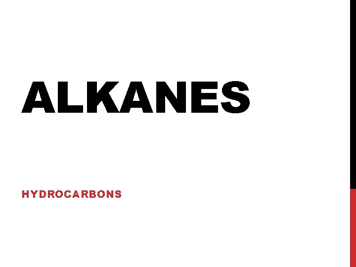 ALKANES HYDROCARBONS 